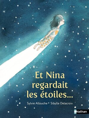 cover image of Et Nina regardait les étoiles